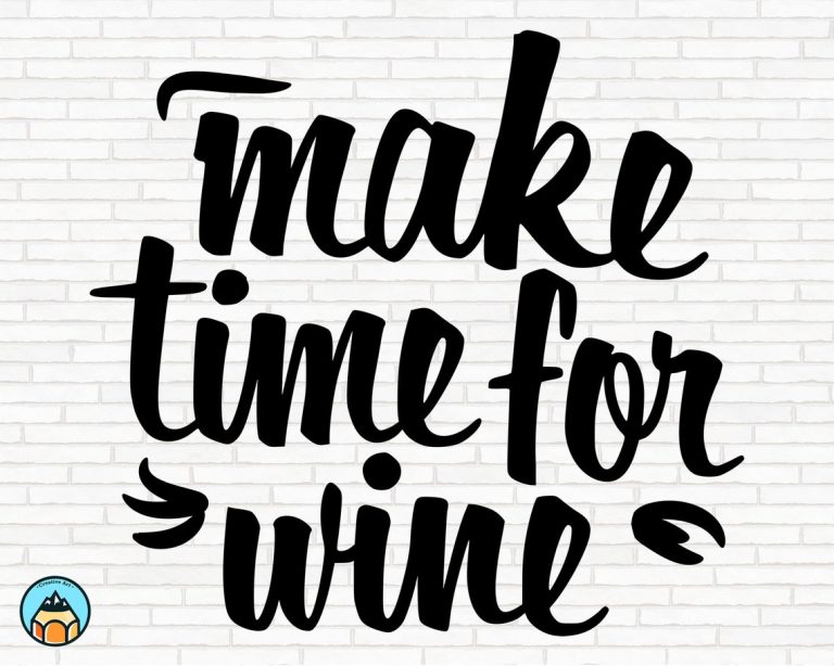 Make Time For Wine SVG | HotSVG.com